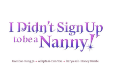 Link Baca Webtoon I Didn’t Sign Up to be a Nanny! Full Chapter Sub Indo, Bahasa Indonesia Kor Eng Fr